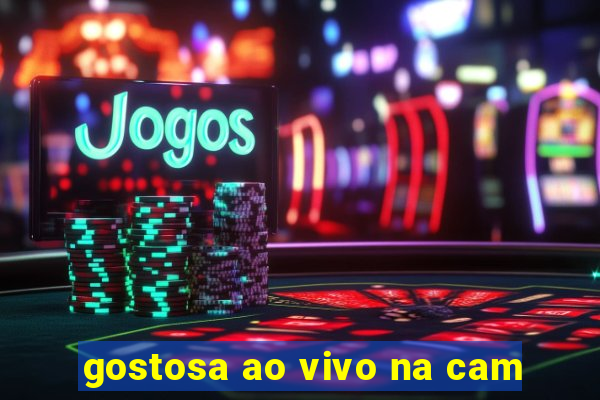 gostosa ao vivo na cam